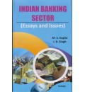 Indian Banking Sector : Essays and Issues